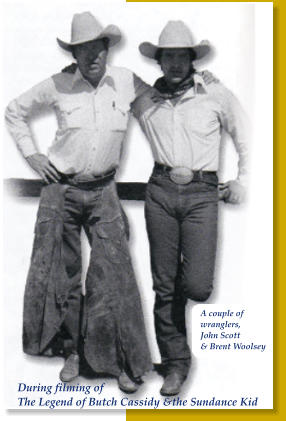 A couple of  wranglers,  John Scott  & Brent Woolsey During filming of  The Legend of Butch Cassidy &the Sundance Kid